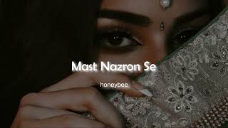 Download lagu Mast Nazron Se - (Slowed   Reverb ) - honeybee mp3