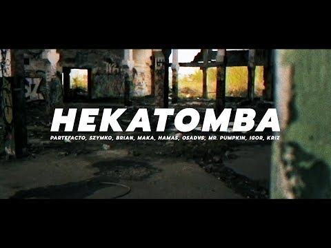 HEKATOMBA | Partefacto, Szymko, Brian, MakaBeatz, HMS, OsaDVS, Mr. Pumpkin, Igor, Kriz|cuty DJ Danek