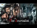 The Journalist New Release Hindi Dubbed Thriller Movie 2025 Aryan Harsh Ranjitha J Murthy