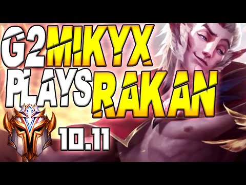G2 Mikyx Plays Rakan Feat Perkz Xayah Bottom Lane - 10.11