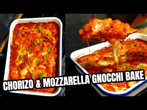 EASY CHORIZO & MOZZARELLA GNOCCHI BAKE