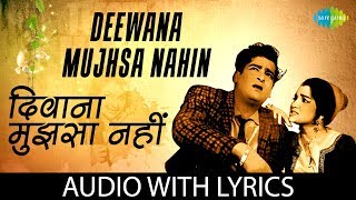 Deewana Mujhsa Nahin with Lyrics  दीवान�