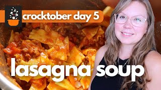 Crocktober Day 5: Slow Cooker Lasagna Soup | Cozy & Easy Fall Dinner