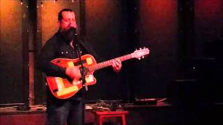 Sean Rowe "Desiree" at Club Helsinki, Hudson, NY 5/1/15