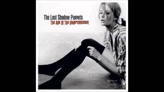 The Last Shadow Puppets - Only The Truth