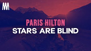 Paris Hilton - Stars Are Blind (Lyrics)