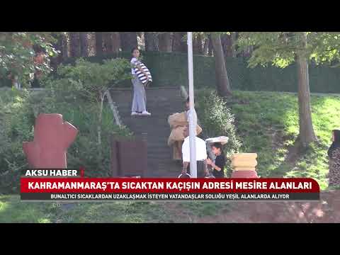 Kahramanmaraş’ta Sıcaktan Bunalanlar Mesire Alanlarına Akın Etti! Serinliğin Adresi Belli Oldu