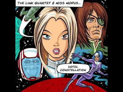 THE LINK QUARTET & MISS MODUS - HOTEL CONSTELLATION