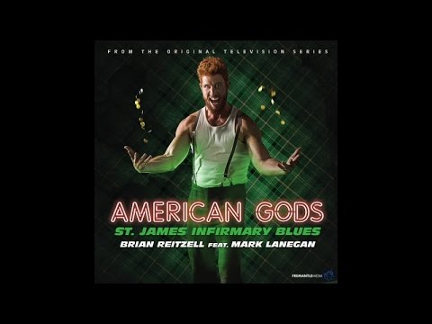 Brian Reitzell Ft. Mark Lanegan - St. James Infirmary Blues - (American Gods OST)