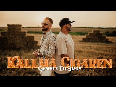 Granit Ismajli x Dj Smily - Kallma Cigaren
