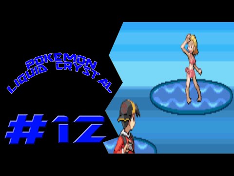 Pokémon Liquid Crystal Episode 12