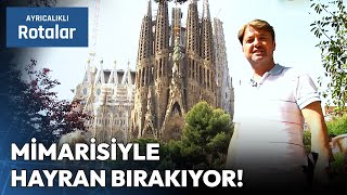 Barselona'nın Sembollerinden La Sagrada Familia | Ayrıcalıklı Rotalar
