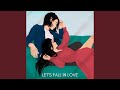 Let's Fall In Love