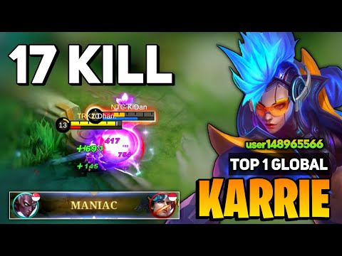 MANIAC! Karrie Goldlane King [ Karrie Best Build Top 1 Global ] By user148965566 - Mobile Legends