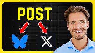 How to Post to Both Bluesky and X Simultaneously (2024)