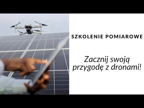 Szkolenie pomiarowe DRON.edu.pl - nowy kierunek Twojej kariery!