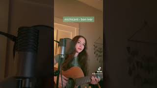 michicant - bon iver • #michicant #boniver #acoustic #singersongwriter #peacefulmusic #calmingmusic