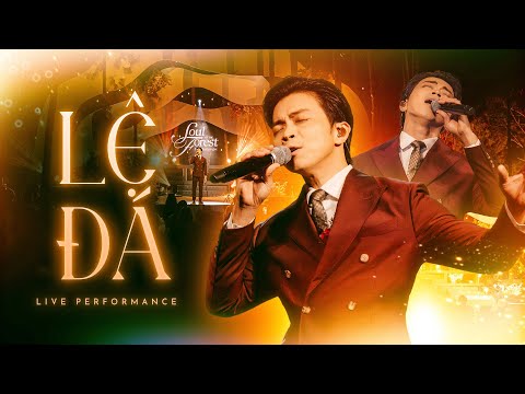 LỆ ĐÁ - Lân Nhã | Live at Soul of The Forest