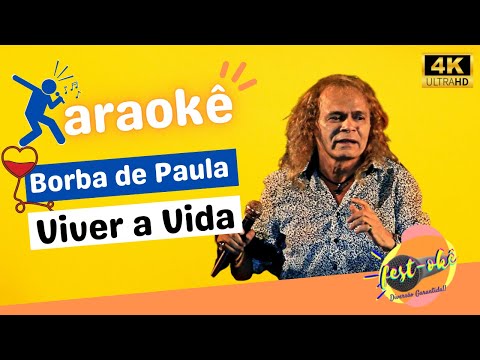 Viver A Vida - Borba de Paula