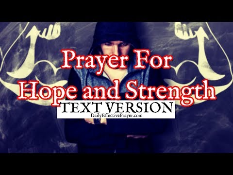 Prayer For Hope and Strength (Text Version - No Sound)
