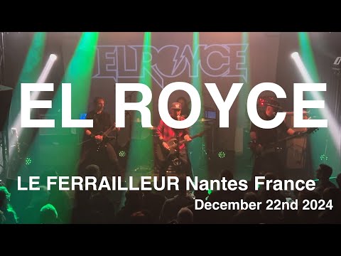 EL ROYCE Full Live Concert 4K @ LE FERRAILLEUR Nantes France December 22nd 2024