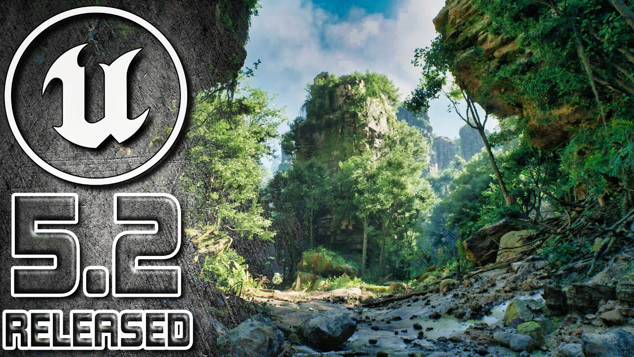 Unreal Engine 5.2 Released!