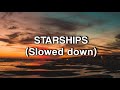 Starships - Nicki Minaj (slowed down)