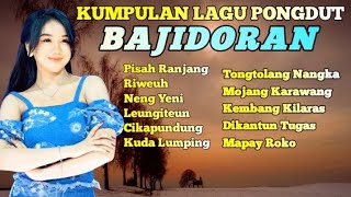 Download lagu KUMPULAN LAGU PONGDUT BAJIDORAN  KENDANG BLEKUK mp3