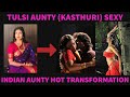 Kasthuri Aunty Hot HD South Indian Actress Hot Transformation Tulsi Aunty From Gruhalakshmi