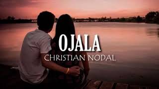 Ojala- Christian nodal