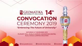 GEOMATIKA UNIVERSITY COLLEGE 14th Convocation Ceremony 2019