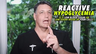 Ep:91 REACTIVE HYPOGLYCEMIA Is it low blood sugar or low sugar inside of your cells? - by R. Cywes