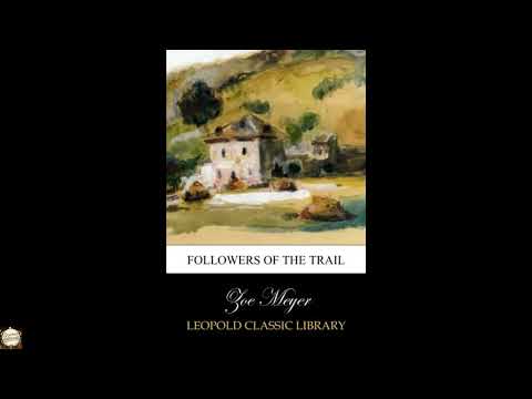 Followers of the Trail by Zoe Meyer — free full audiobook