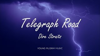 Dire Straits - Telegraph Road (Lyrics) - Love Over Gold (1982)