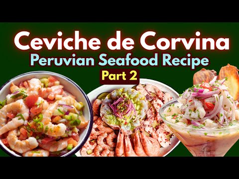 Ceviche de Corvina Explained: History Ingredients & Recipe!