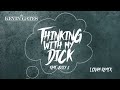 Kevin Gates - Thinkin' With My Dick Feat. Juicy J [LOVRA Remix] (Official Audio)