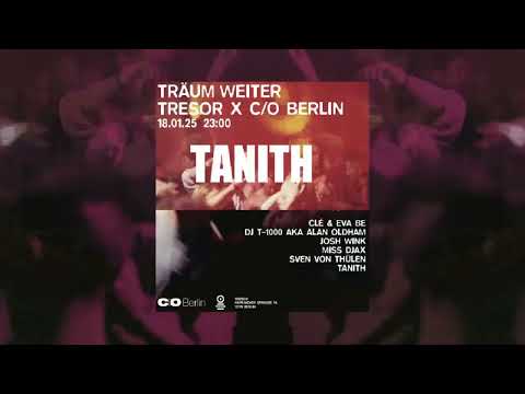 DJ Tanith - closing set for "Träum Weiter Tresor X C/O Berlin" 19. Jan 2025