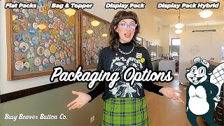 Packaging Options! Package up your custom buttons, stickers and enamel pins.