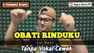 Download lagu Obati rinduku - karaoke duet tanpa vokal cewek dangdut koplo Bagus Satria mp3 Download lagu Obati rinduku - karaoke duet tanpa vokal cewek dangdut koplo Bagus Satria mp3