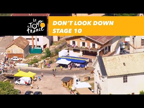 Don't look down! - Stage 10 - Tour de France 2018