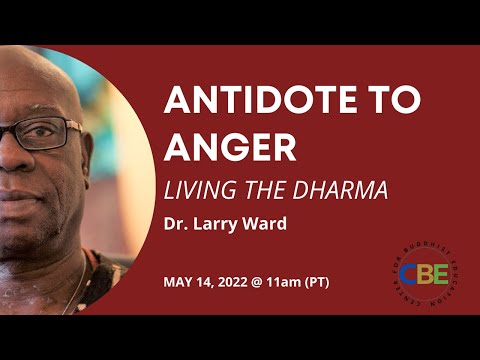 Living The Dharma Presents: Antidote To Anger