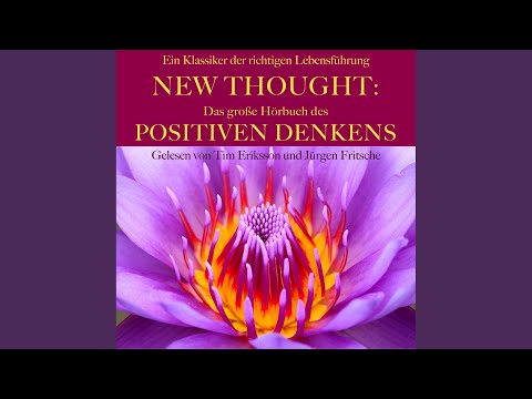 Das Gesetz der Widerstandslosigkeit 03.2 - New Thought: Das große Hörbuch des Positiven Denkens