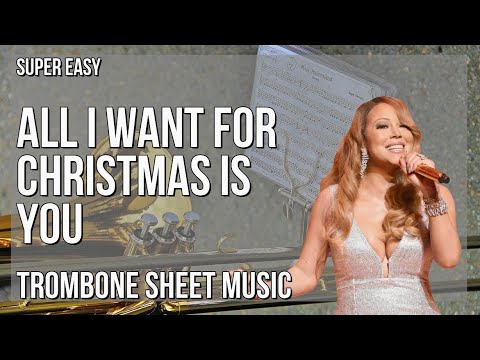 SUPER EASY Trombone Sheet Music: How to play All I Want For Christmas Is You  by Mariah Carey