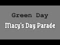 Green Day - Macy's Day Parade with lyrics in ...