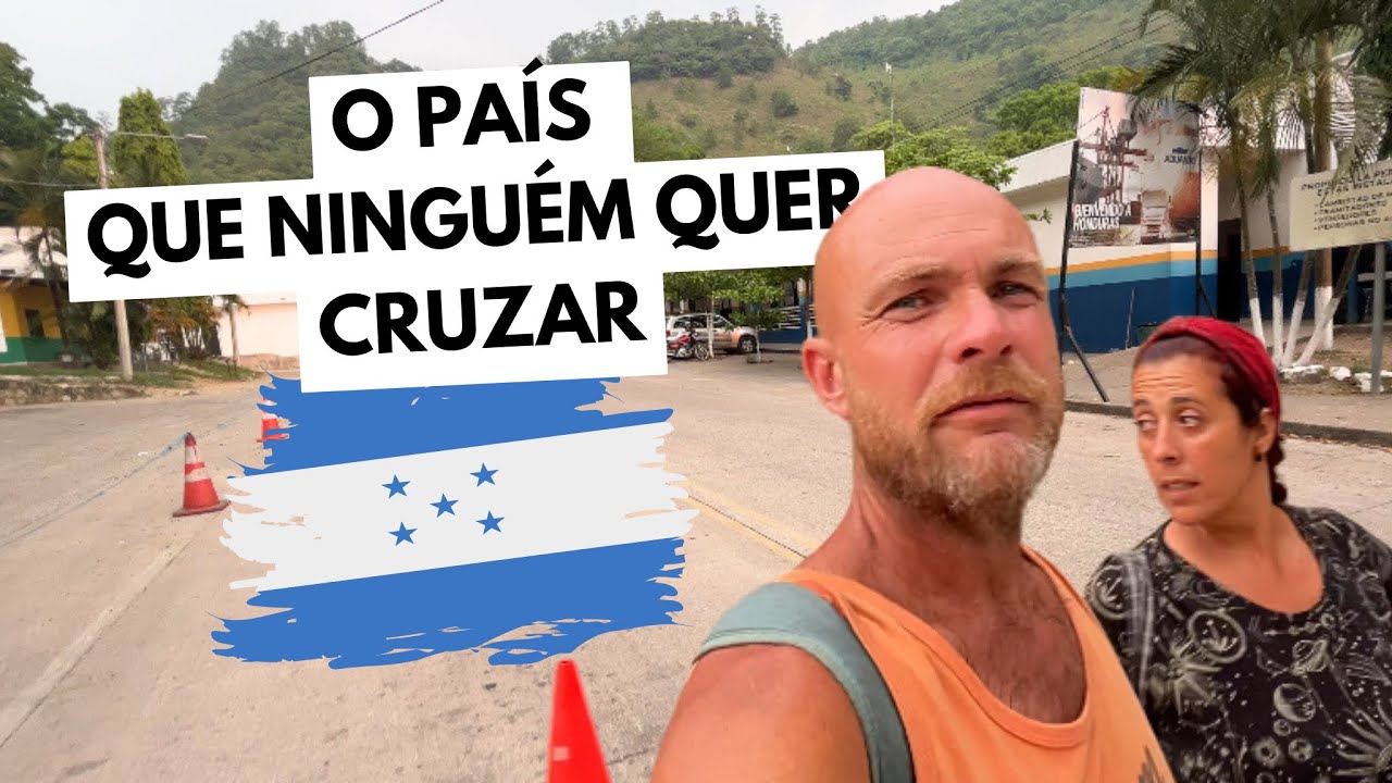 HONDURAS, foi assim que nos receberam