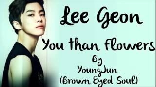 LEE GEON - You than Flowers by YoungJun (Brown Eyed Soul)