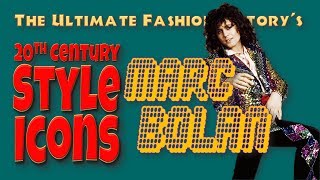 20th CENTURY STYLE ICONS: Marc Bolan