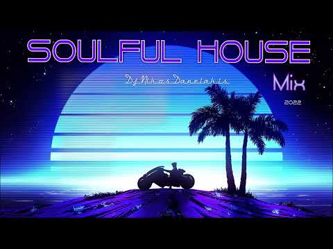 Soulful House Mix (1) 2022 - Dj.Nikos Danelakis # Best of House#Classics
