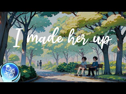 I made her up - Easy Platinum Trophy Guide