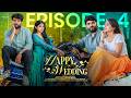 Happy Wedding Episode 4 Prasad Behara Pooja Yadam Bramarambika JDV Infinitum Media